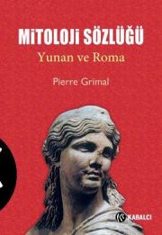Mitoloji Sözlüğü - Yunan ve Roma
