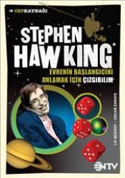Stephen Hawking : Evrenin Başlangıcını Anlamak İçin Çizgibilim