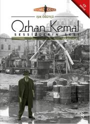 
Sessizlerin Sesi : Orhan Kemal
