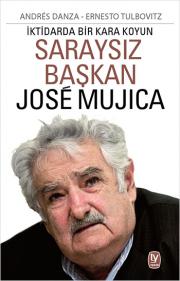 Saraysız BaşkanJose Mujicaİktidarda Bir Kara Koyun