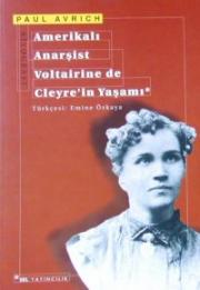 Amerikalı Anarsist Voltairine de Cleyre'in Yasami